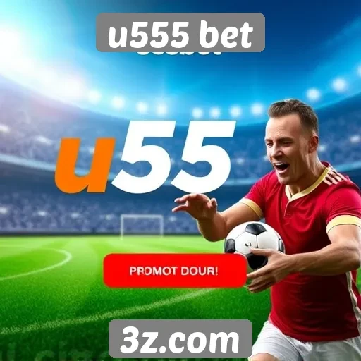 u555 bet oferece promoções atrativas para novos jogadores